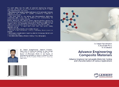 Advance Engineering Composite Materials: Advance Engineering Composite Materials Testing and Characterization of various Applications