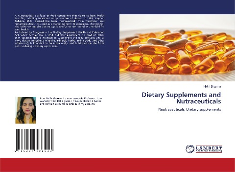 Dietary Supplements and Nutraceuticals: Neutraceuticals, Dietary supplements