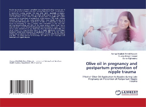 Olive oil in pregnancy and postpartum prevention of nipple trauma: Effect of Olive Oil Application to Nipples during Late Pregnancy on Prevention of Postpartum Nipple Trauma