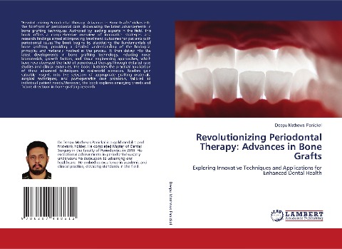 Revolutionizing Periodontal Therapy: Advances in Bone Grafts: Exploring Innovative Techniques and Applications for Enhanced Dental Health