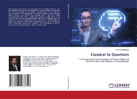Classical to Quantum: The Fascinating Transformation of Physics Exploring the Transition from Newton to Schroedinger