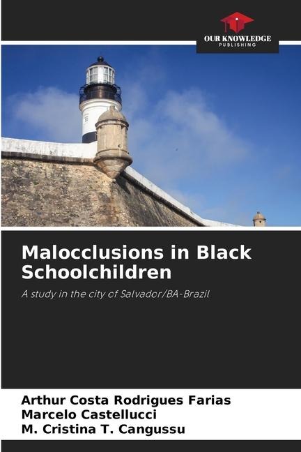 Malocclusions in Black Schoolchildren: A study in the city of Salvador/BA-Brazil