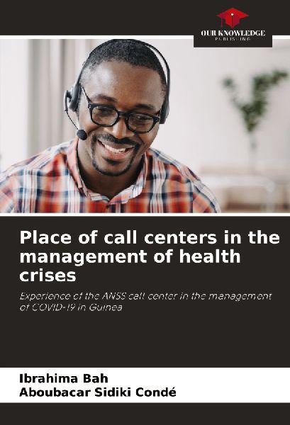 Place of call centers in the management of health crises: Experience of the ANSS call center in the management of COVID-19 in Guinea