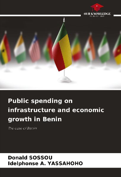 Public spending on infrastructure and economic growth in Benin: The case of Benin