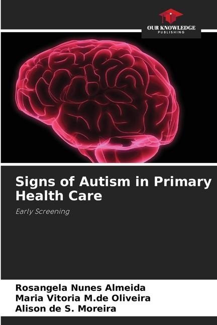 Signs of Autism in Primary Health Care: Early Screening