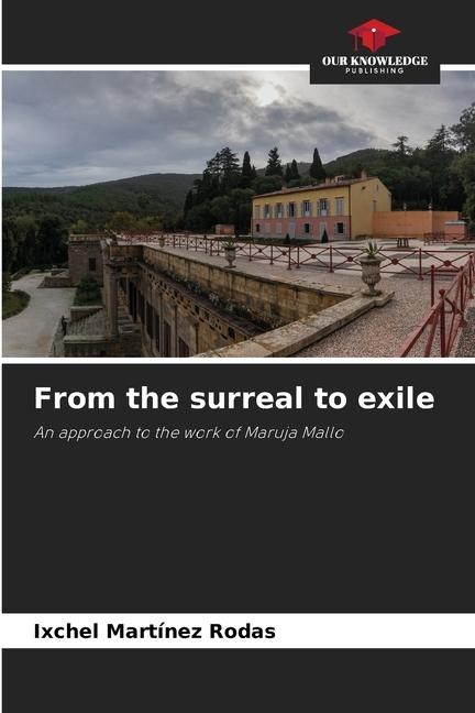From the surreal to exile: An approach to the work of Maruja Mallo