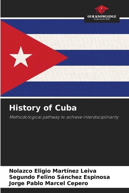 History of Cuba: Methodological pathway to achieve interdisciplinarity