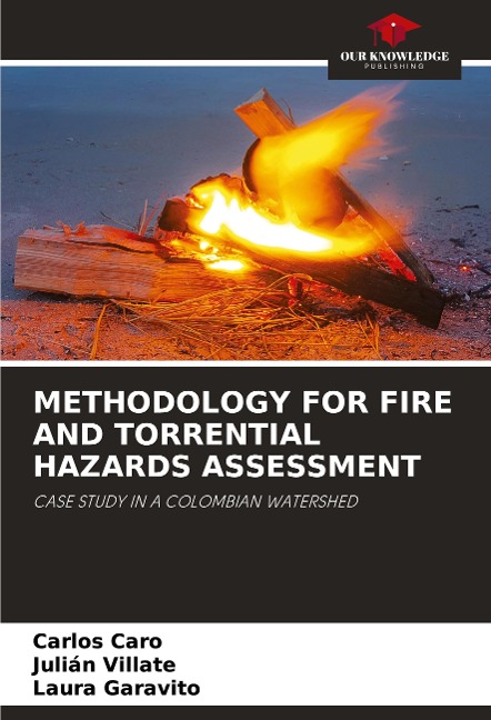 METHODOLOGY FOR FIRE AND TORRENTIAL HAZARDS ASSESSMENT: CASE STUDY IN A COLOMBIAN WATERSHED