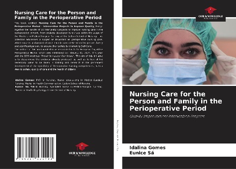 Nursing Care for the Person and Family in the Perioperative Period: Quality Improvement Intervention Projects