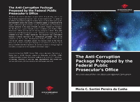 The Anti-Corruption Package Proposed by the Federal Public Prosecutors Office: An Overview of the Ten Measures Against Corruption