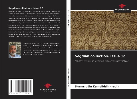 Sogdian collection. Issue 12: The latest research on the history and cultural history of Sogd