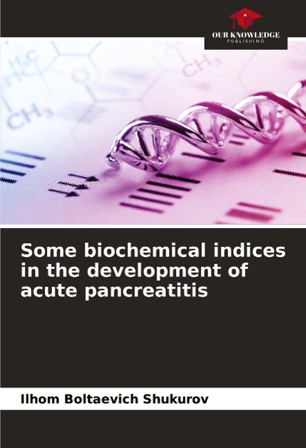 Some biochemical indices in the development of acute pancreatitis