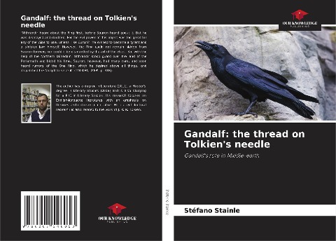 Gandalf: the thread on Tolkiens needle: Gandalfs role in Middle-earth