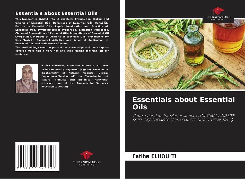 Essentials about Essential Oils: Course handout for Master students (NATURAL AND LIFE SCIENCE/ CHEMISTRY/ PHARMACEUTICAL CHEMISTRY...)
