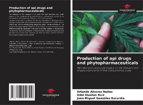 Production of api drugs and phytopharmaceuticals: Main economic and social impacts on the Opticians and Drugstore Enterprise in Villa Clara province, Cuba.