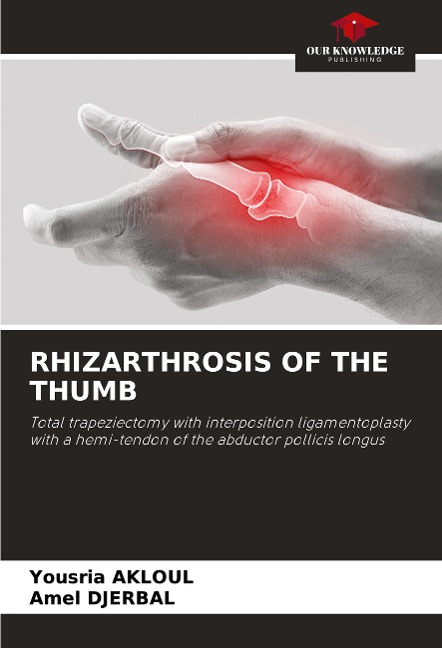 RHIZARTHROSIS OF THE THUMB: Total trapeziectomy with interposition ligamentoplasty with a hemi-tendon of the abductor pollicis longus