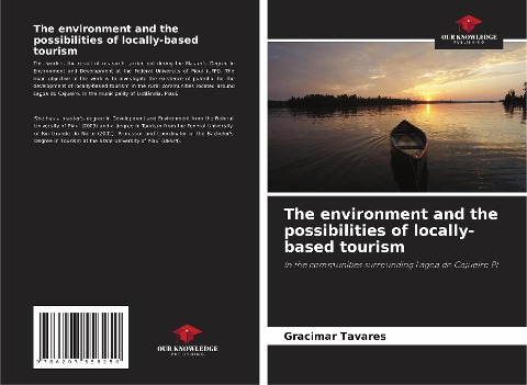 The environment and the possibilities of locally-based tourism: In the communities surrounding Lagoa do Cajueiro PI
