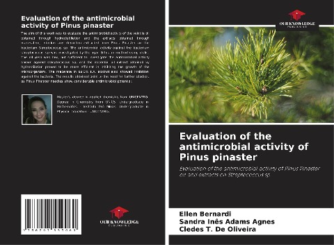 Evaluation of the antimicrobial activity of Pinus pinaster: Evaluation of the antimicrobial activity of Pinus Pinaster oil and extracts on Streptococcus sp.