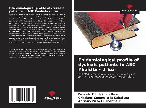Epidemiological profile of dyslexic patients in ABC Paulista - Brazil: DYSLEXIA - A literature review and epidemiological analysis of the municipality of São Caetano do Sul