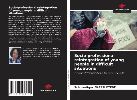Socio-professional reintegration of young people in difficult situations: the case of street children in the city of Yaoundé