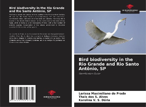 Bird biodiversity in the Rio Grande and Rio Santo Antônio, SP: Identification Guide