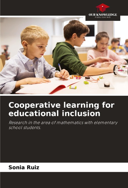 Cooperative learning for educational inclusion: Research in the area of mathematics with elementary school students.