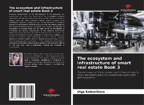 The ecosystem and infrastructure of smart real estate Book 3: Transformation of the ecosystem and infrastructure of a smart real estate object into a developed supersystem with subsystems