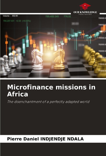 Microfinance missions in Africa: The disenchantment of a perfectly adapted world