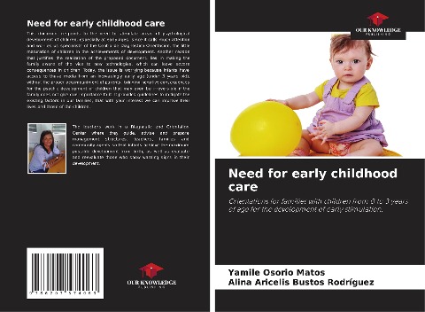 Need for early childhood care: Orientations for families with children from 0 to 3 years of age for the development of early stimulation.