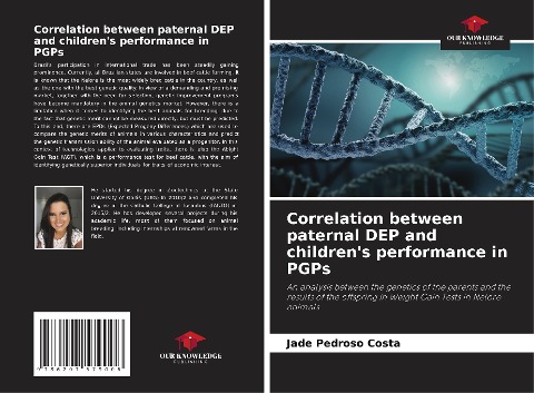 Correlation between paternal DEP and childrens performance in PGPs: An analysis between the genetics of the parents and the results of the offspring in Weight Gain Tests in Nelore animals