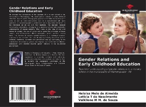 Gender Relations and Early Childhood Education: Teachers understanding of gender relations in a nursery school in the municipality of Mamanguape - PB