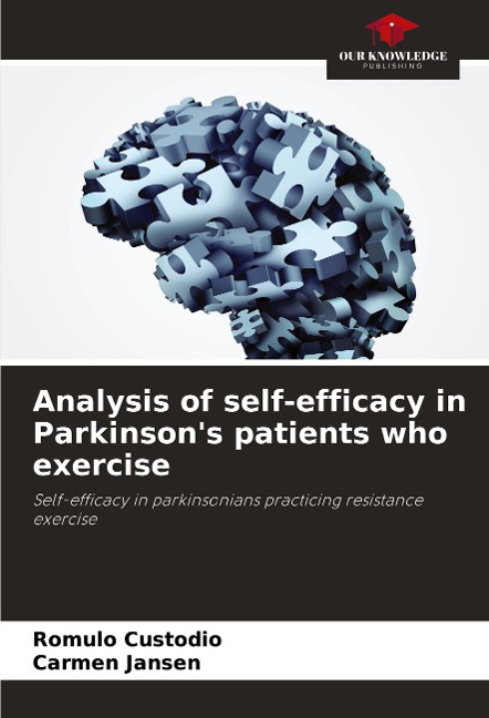Analysis of self-efficacy in Parkinsons patients who exercise: Self-efficacy in parkinsonians practicing resistance exercise