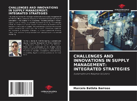 CHALLENGES AND INNOVATIONS IN SUPPLY MANAGEMENT: INTEGRATED STRATEGIES: Sustainable and Adaptive Solutions