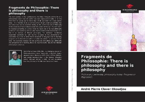 Fragments de Philosophie: There is philosophy and there is philosophy: Philosophy yesterday, philosophy today: Progress or Regression