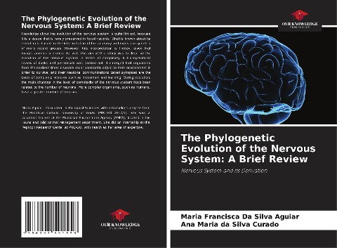 The Phylogenetic Evolution of the Nervous System: A Brief Review: Nervous System and its Derivation