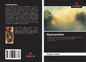 Hypospadias: Therapeutic and evolutionary aspects of hypospadias in the paediatric surgery department at CHU le Luxembourg