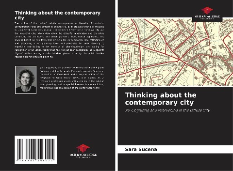 Thinking about the contemporary city: Re-Cognising and Intervening in the Diffuse City