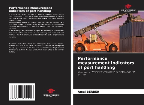 Performance measurement indicators of port handling: The case of ENTREPRISE PORTUAIRE DE MOSTAGANEM (E.P.M)