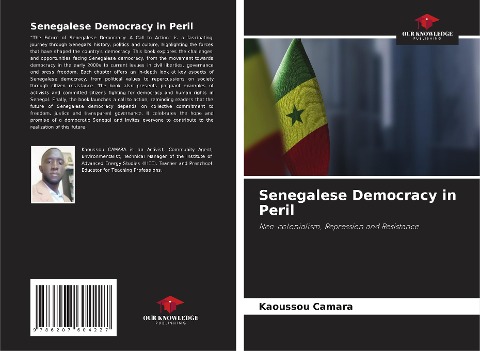 Senegalese Democracy in Peril: Neo-colonialism, Repression and Resistance
