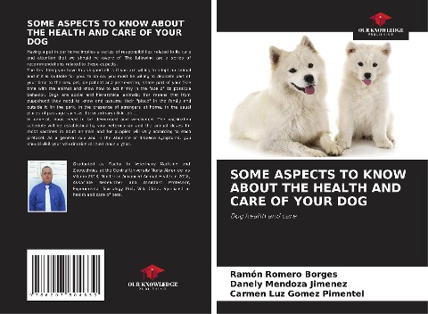 SOME ASPECTS TO KNOW ABOUT THE HEALTH AND CARE OF YOUR DOG: Dog health and care