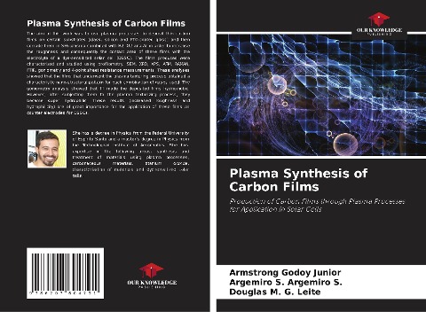 Plasma Synthesis of Carbon Films: Production of Carbon Films through Plasma Processes for Application in Solar Cells