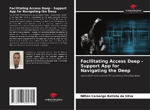 Facilitating Access Deep - Support App for Navigating the Deep: Application and Tutorial for accessing the Deep Web