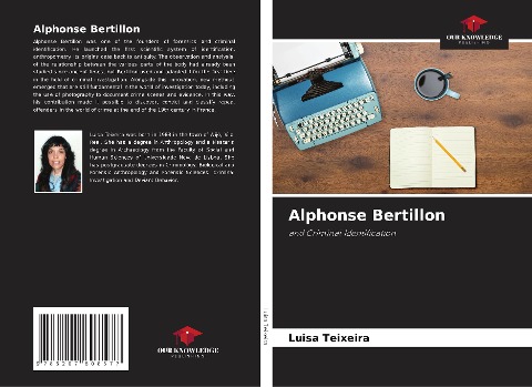 Alphonse Bertillon: and Criminal Identification