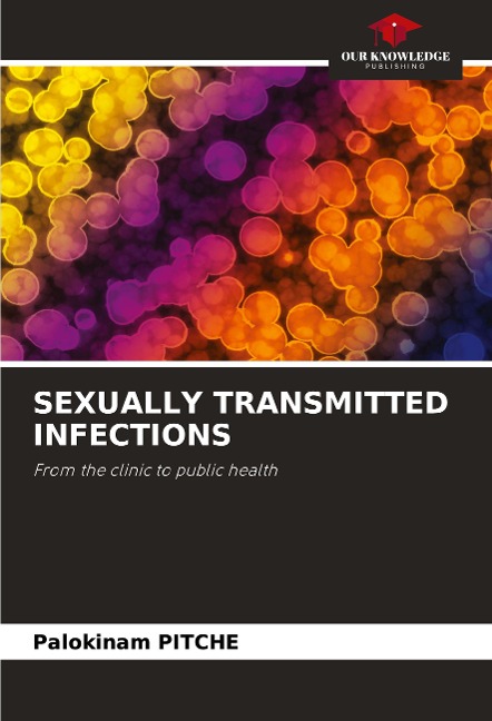 SEXUALLY TRANSMITTED INFECTIONS: From the clinic to public health