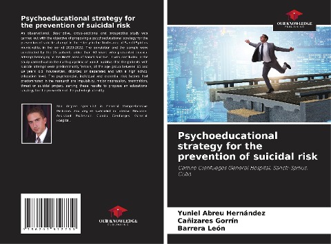 Psychoeducational strategy for the prevention of suicidal risk: Camilo Cienfuegos General Hospital. Sancti-Spítius. Cuba