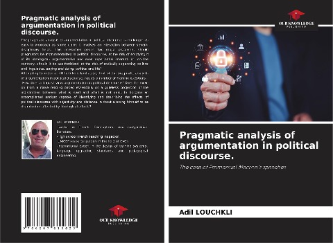 Pragmatic analysis of argumentation in political discourse.: The case of Emmanuel Macrons speeches