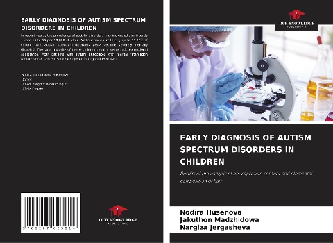 EARLY DIAGNOSIS OF AUTISM SPECTRUM DISORDERS IN CHILDREN: Results of the analysis of neuroprotein content and elemental composition of hair