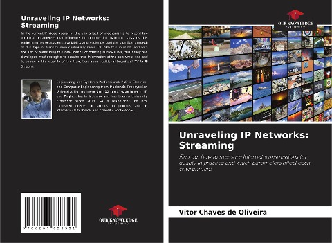 Unraveling IP Networks: Streaming: Find out how to measure Internet transmissions for quality in practice and which parameters affect each environment