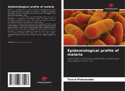 Epidemiological profile of malaria: Mékin-Sikoro community health center in Commune I of the Bamako district, 2021