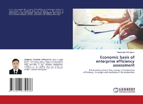 Economic basis of enterprise efficiency assessment: Information about the concept of enterprise efficiency, its origin and methods of its evaluation